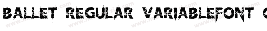 Ballet Regular VariableFont opsz字体转换